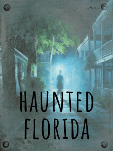 Haunted Florida